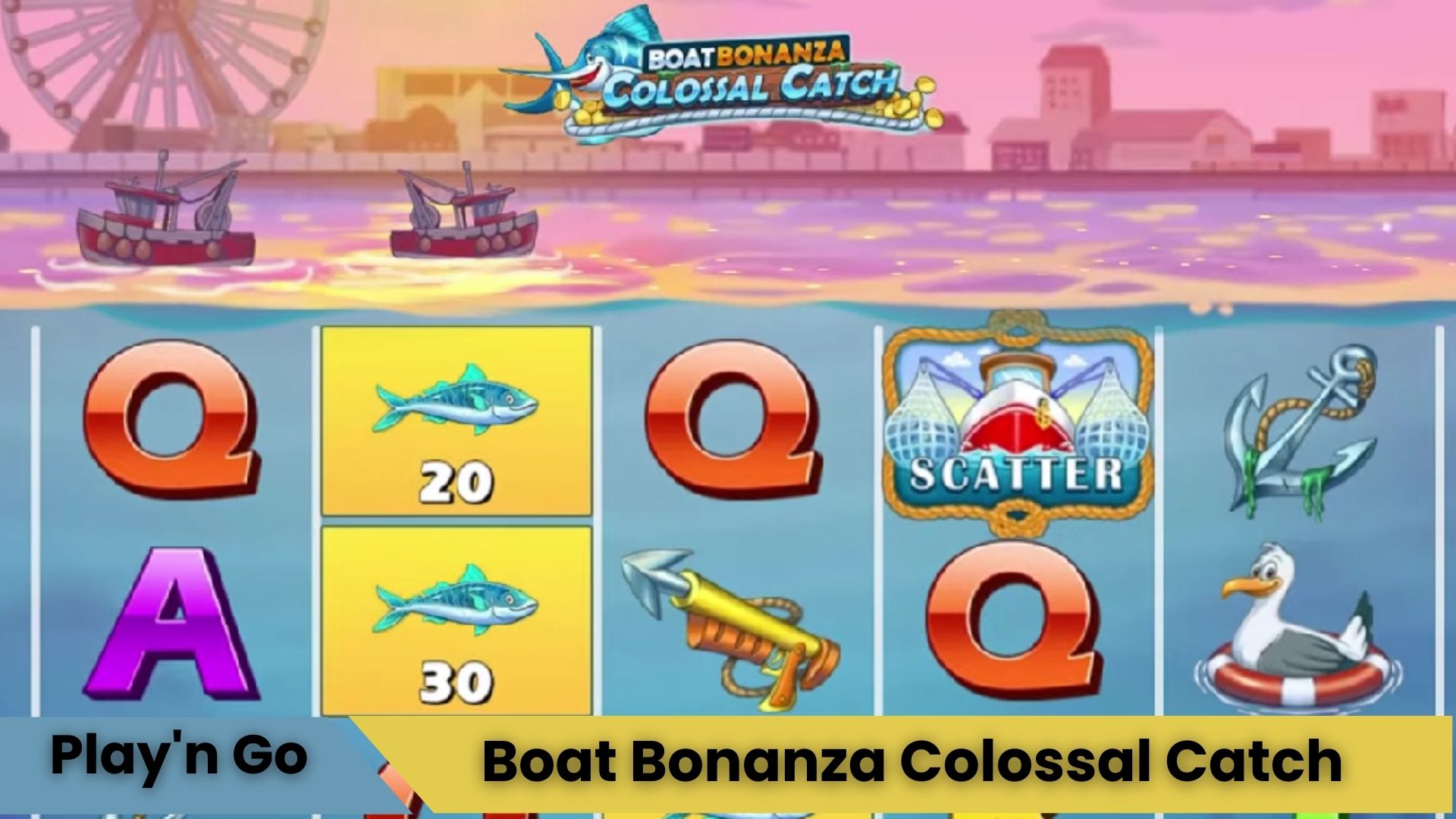 Boat Bonanza Colossal Catch Oyna